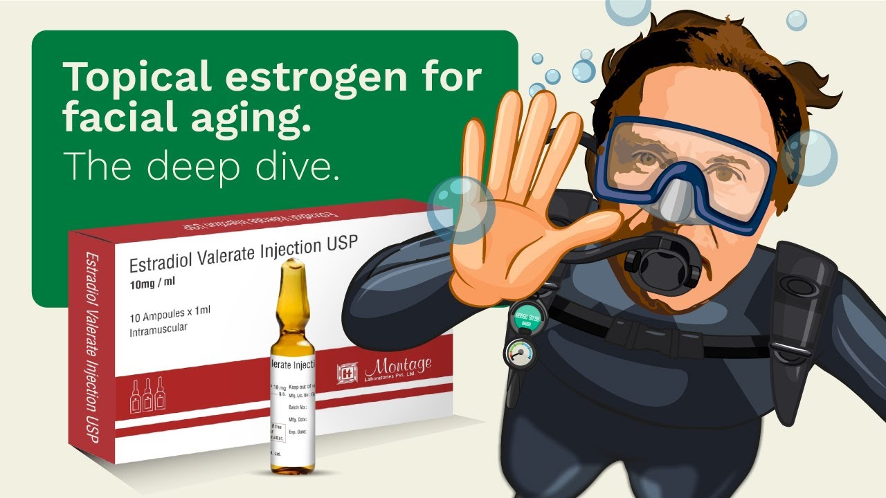 Topical estrogen for facial aging. The deep dive.