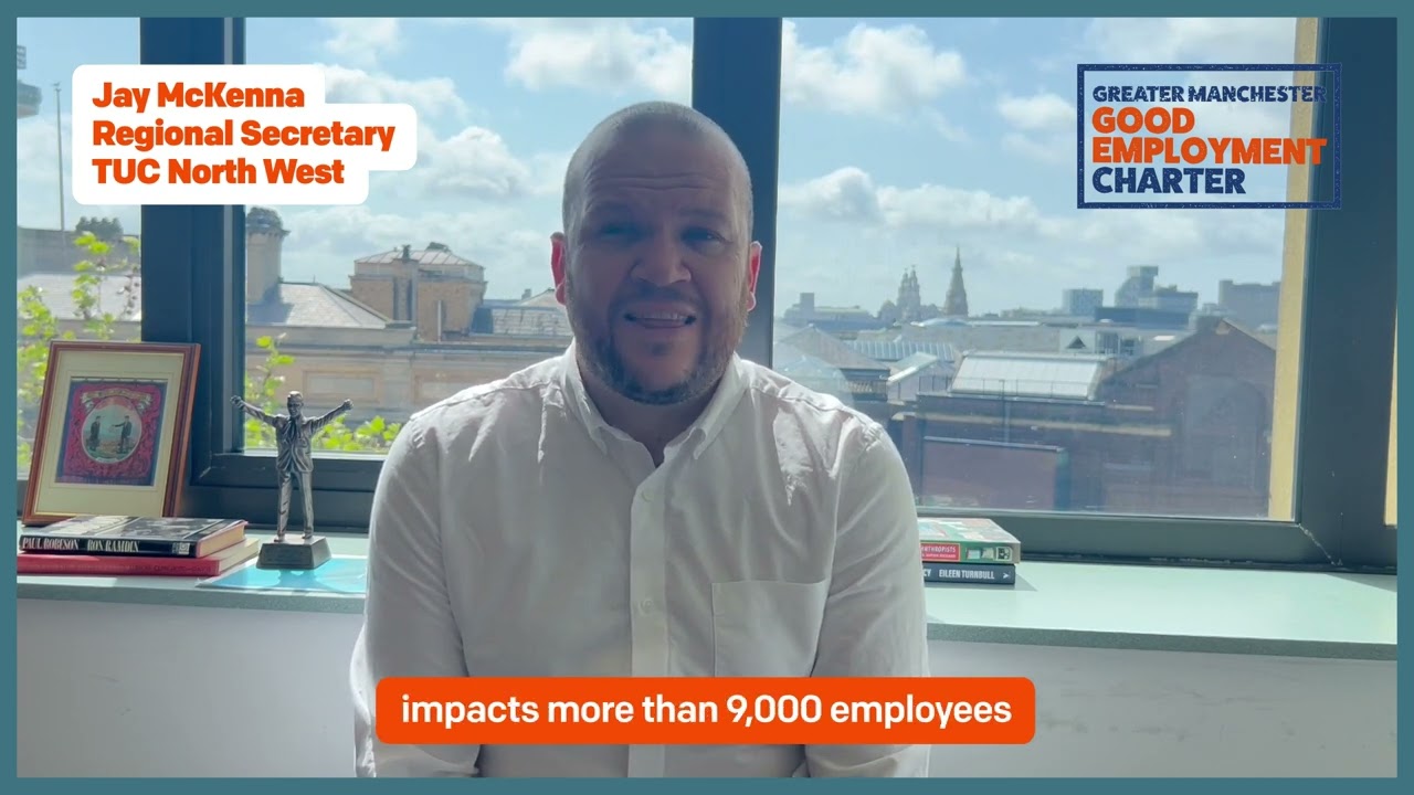 New Members Announced by TUC Regional Secretary - GM Good Employment Charter