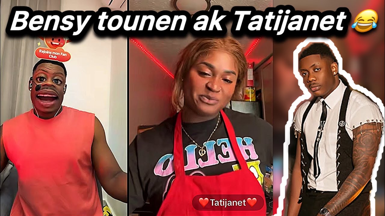 😂 Woyy Bensy retounnen ak ex li Tatijanet  😂🥰 men relation entènet la 