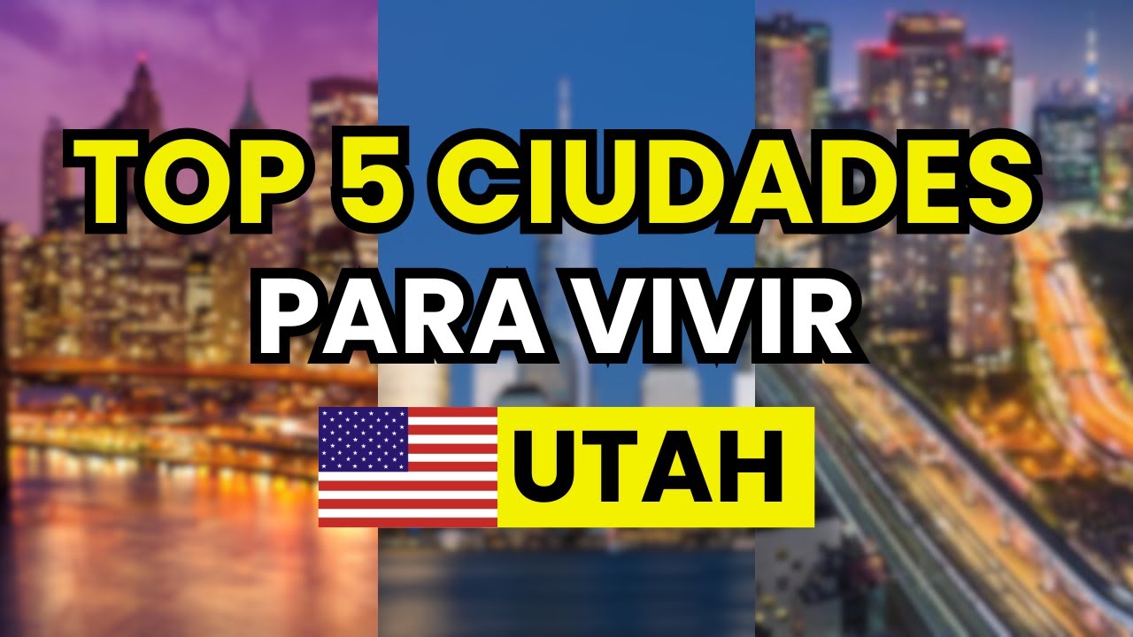 🥇 TOP 5 Mejores Ciudades para Vivir en Utah (2026)