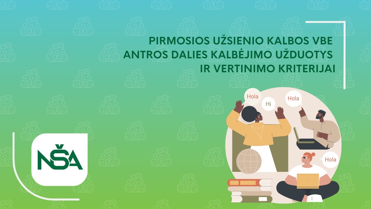 Pirmosios užsienio kalbos VBE antros dalies kalbėjimo užduotys ir vertinimo kriterijai