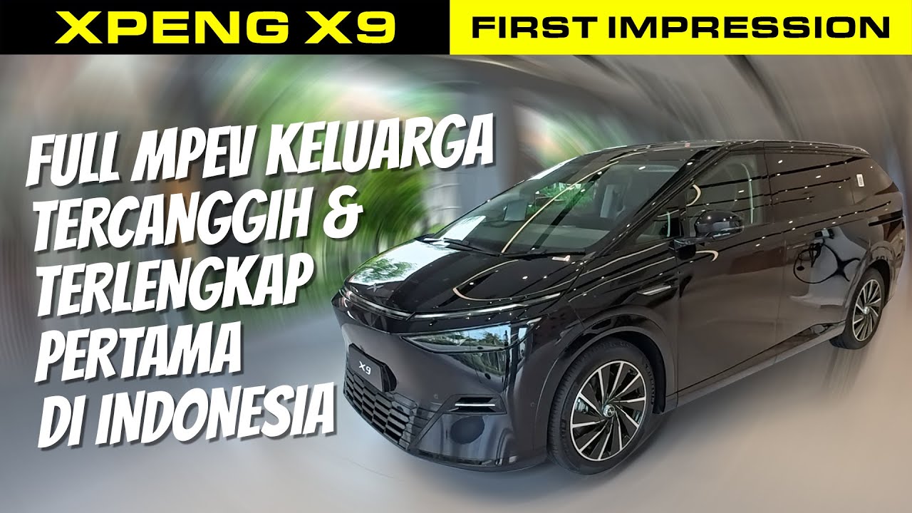 XPENG X9 | ПЕРВЫЙ САМЫЙ ПРОДВИНУТЫЙ MPEV В ИНДОНЕЗИИ