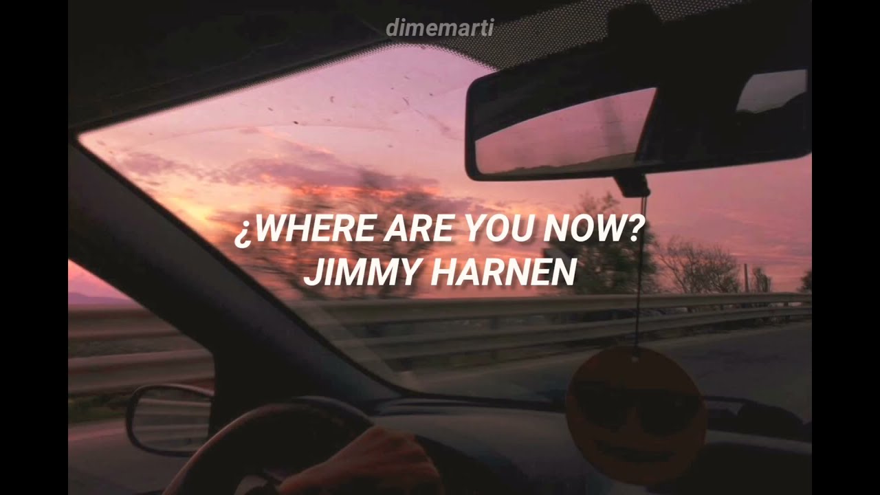 Jimmy Harnen - Where Are You Now (Sub Español)