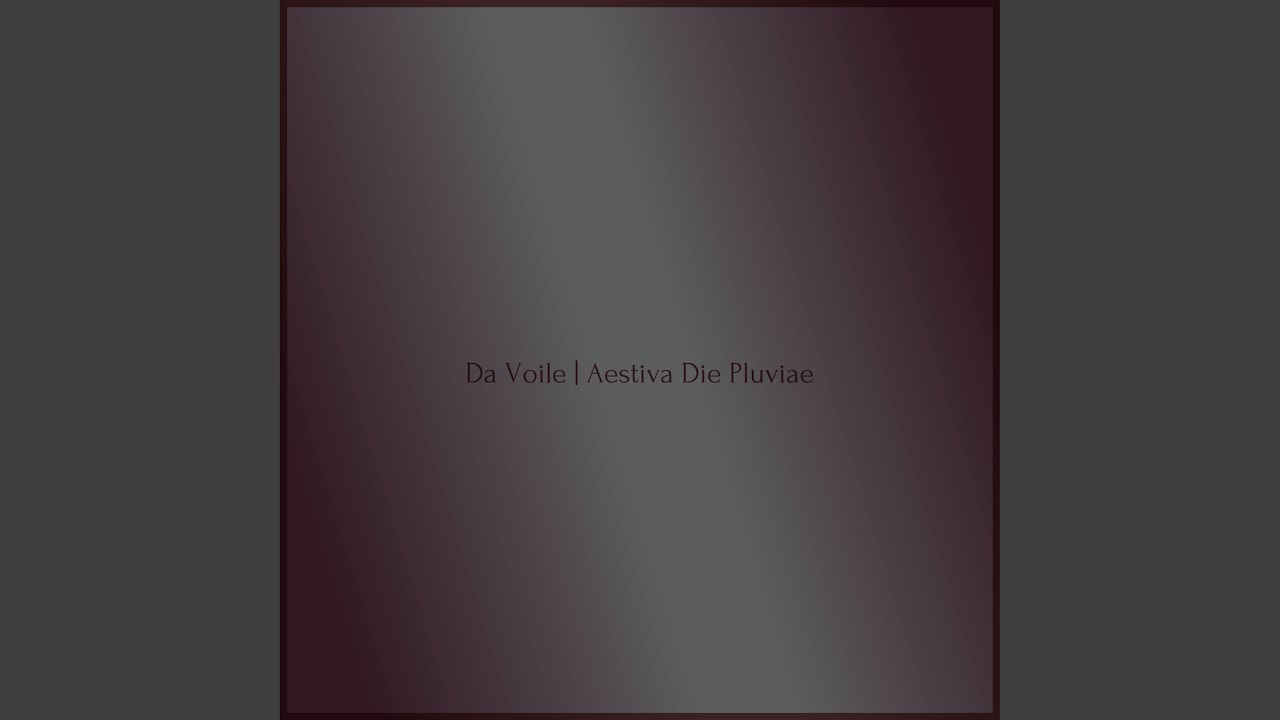 Aestiva Die Pluviae