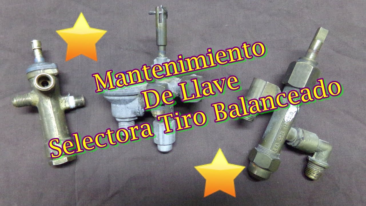 Mantenimiento De Llave Selectora De Tiro Balanceado