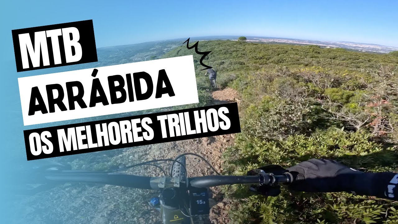 MTB Arrábida - Os melhores trilhos!