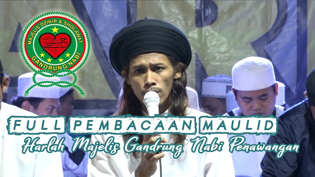 Full Pembacaan Maulid Simtutdurar I Harlah Majelis Gandrung Nabi Penawangan Part 1