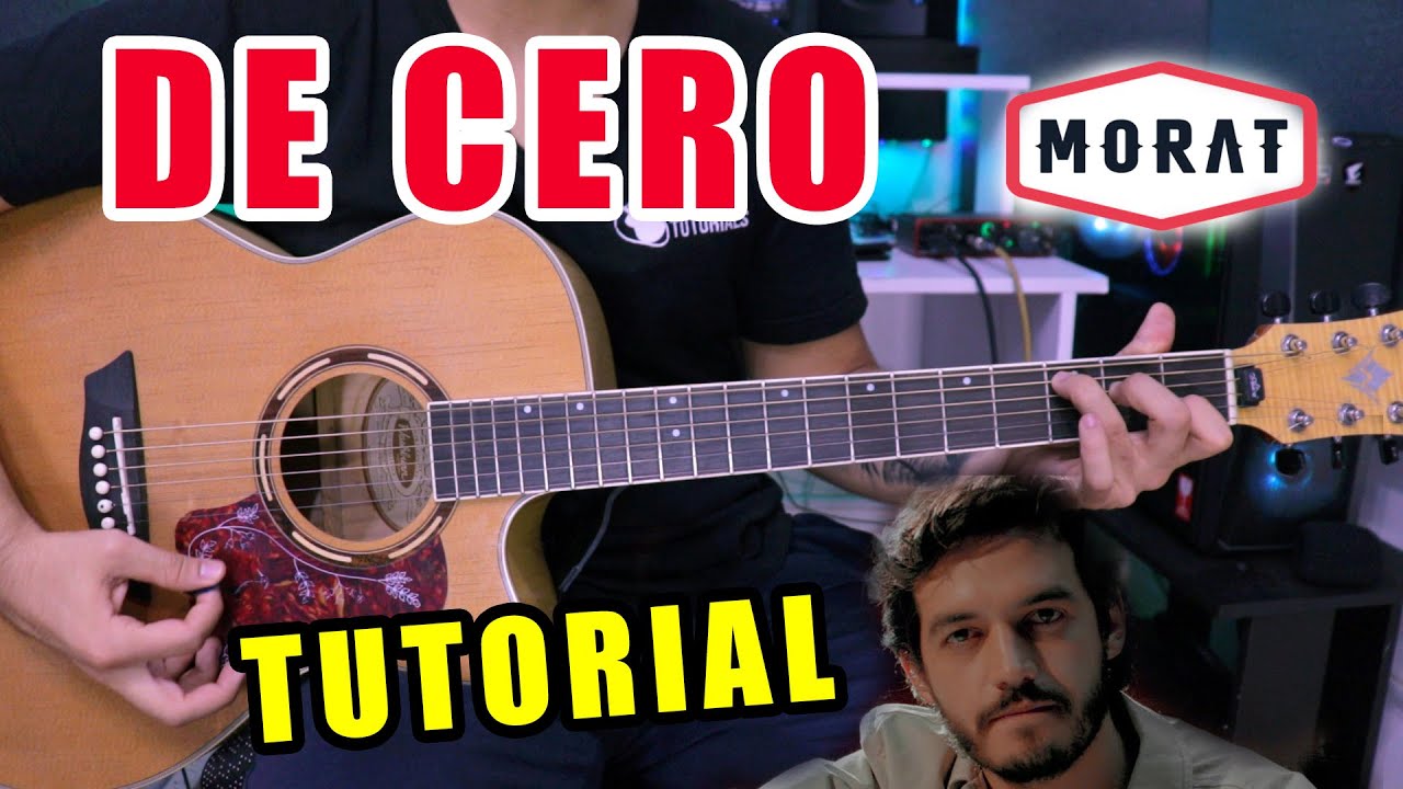 Cómo tocar "De Cero" de MORAT en Guitarra (Tutorial + PDF GRATIS)
