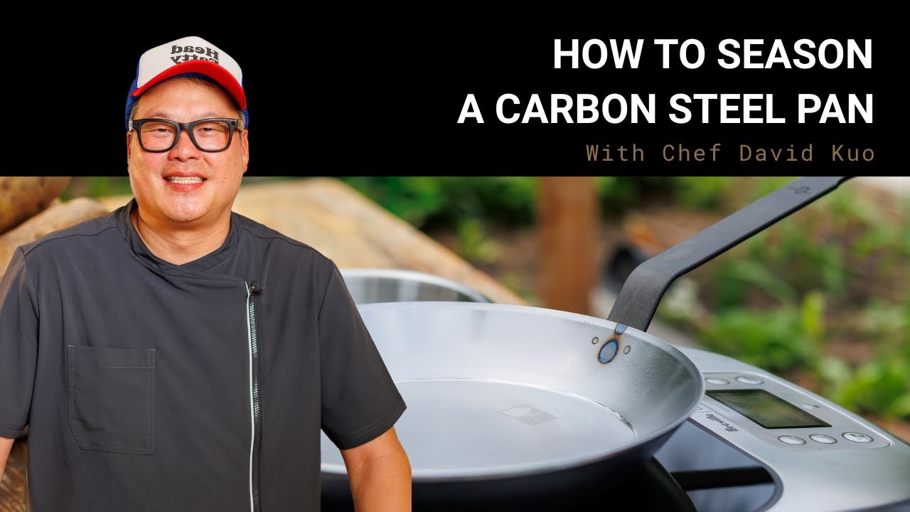 HOW TO: Season your Black Carbon Steel Pan with Chef David Kuo