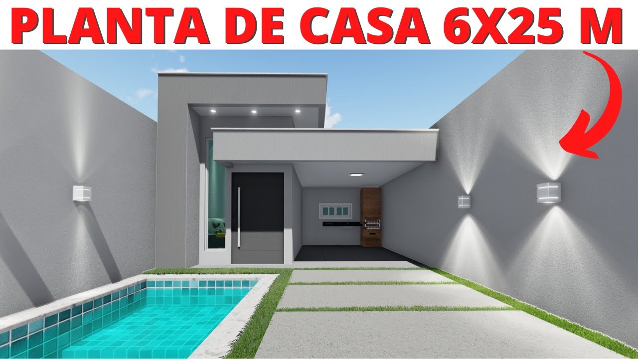 PLANTA DE CASA COM 03 QUARTOS E PISCINA - 6X25 METROS!