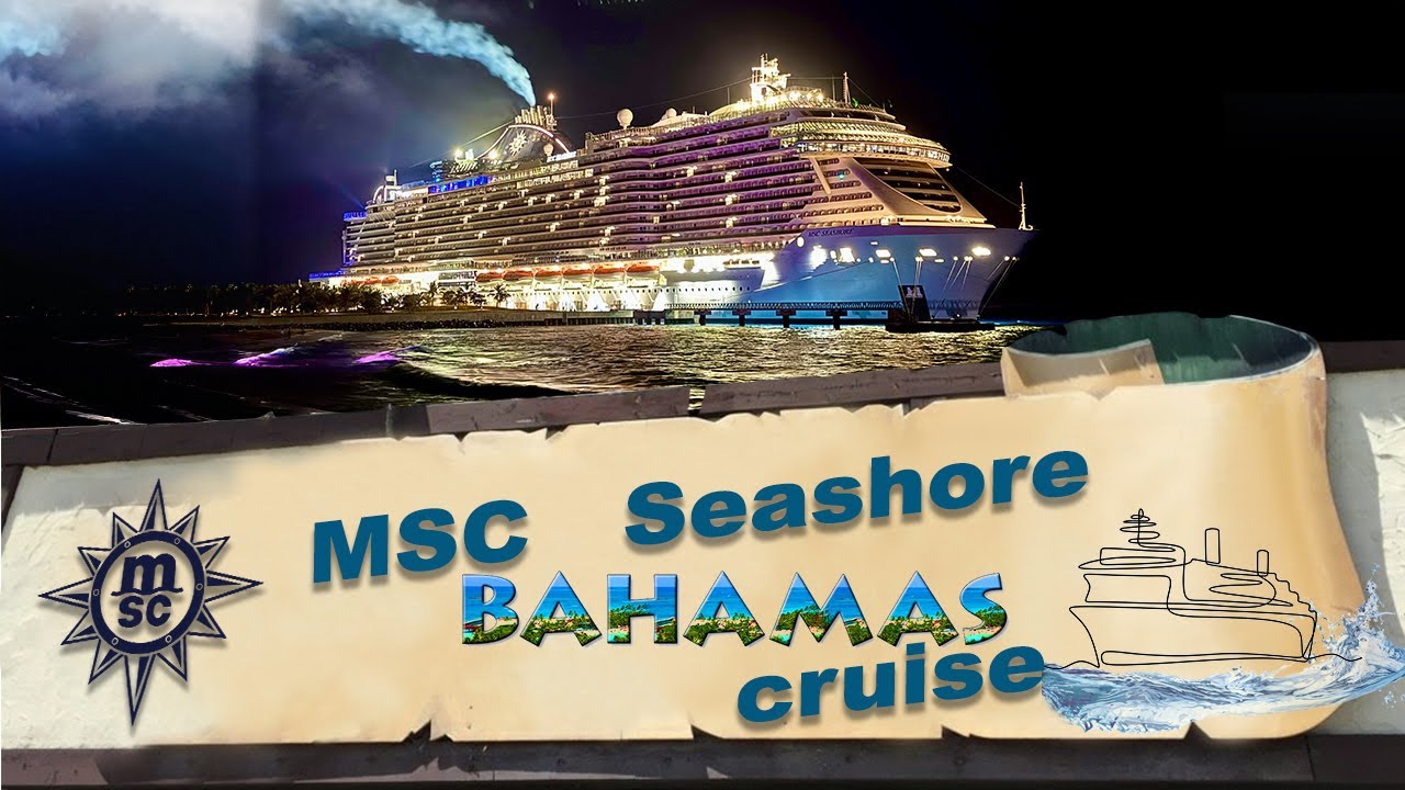 MSC  Seashore Bahamas cruise 2025