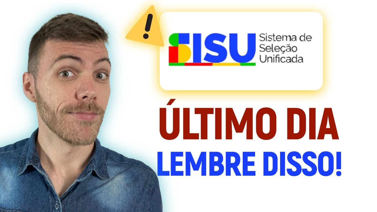 Último Dia do SISU 2026: 5 Coisas Para Lembrar