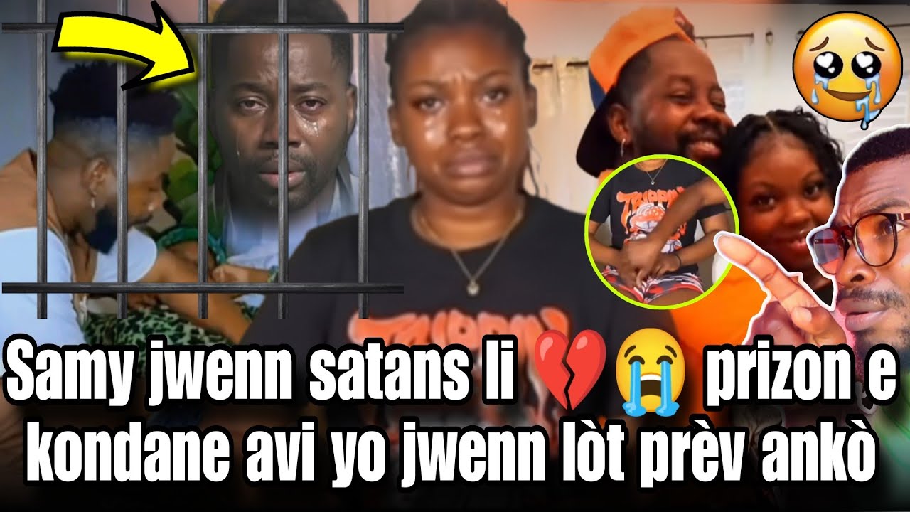 Samy jwenn santans li💔😭 prizon avi yo jwenn lòt prèv ankò sa resi pi rèd toujou ke jan Nou pansel la