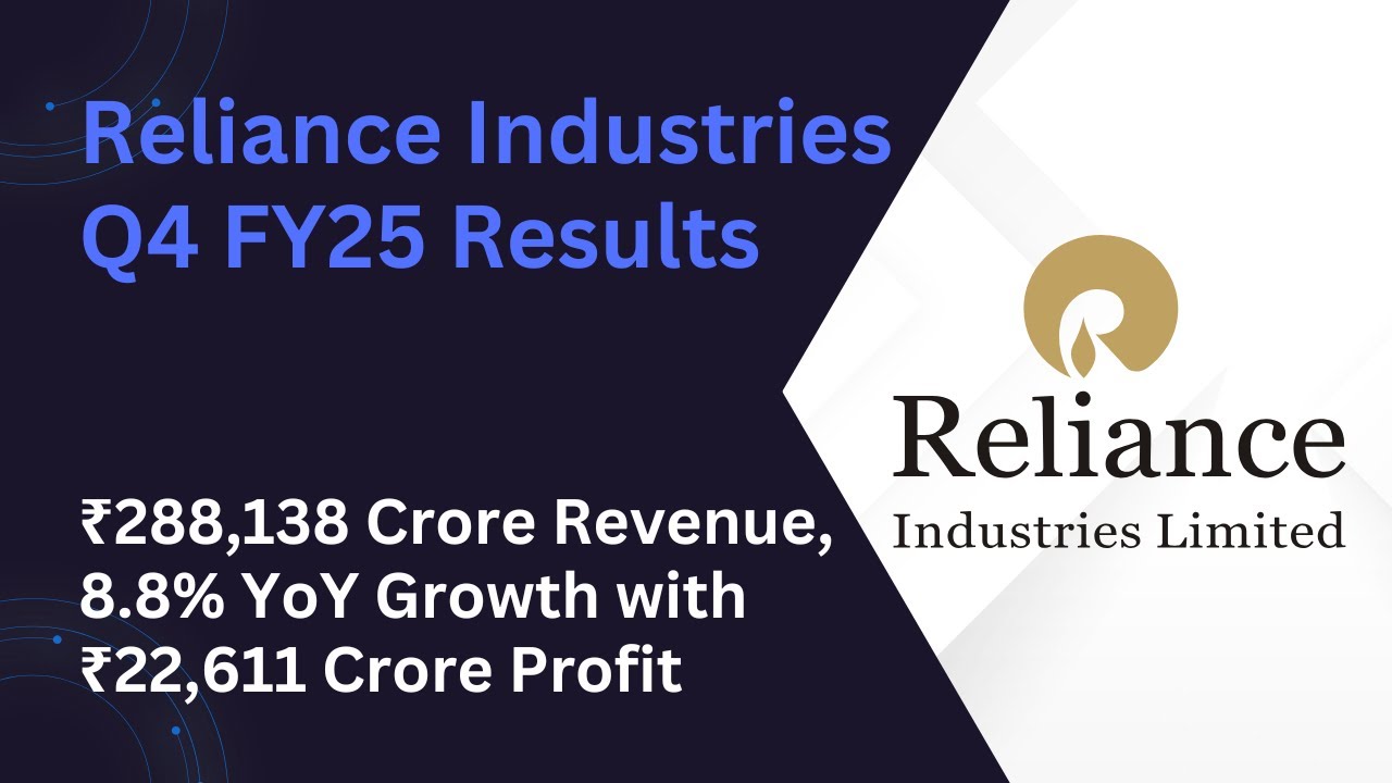 Reliance Industries Q4 FY25 Results: ₹2,88,138 Crore Revenue, 8.8% YoY Growth with ₹22,611 Cr Profit
