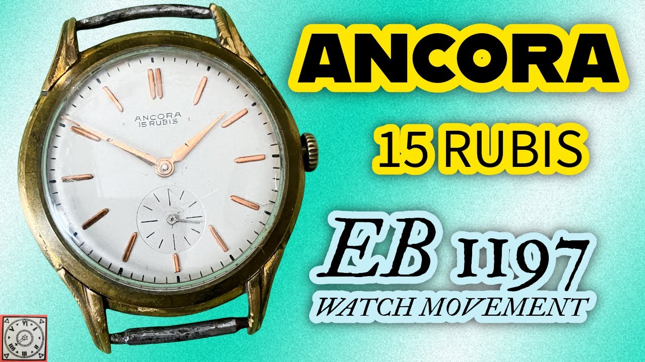 Ancora Vintage Watch, EB 1197 Watch Movement EB 1197 Watch Movement EB 1197 Ancora Vintage
