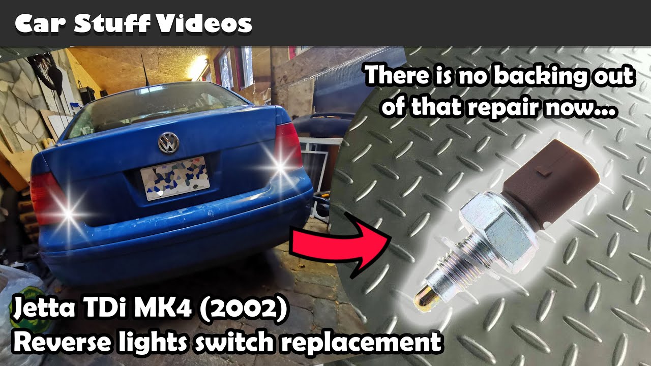 Replacing the backup lights switch on a 2002 ALH Jetta TDi