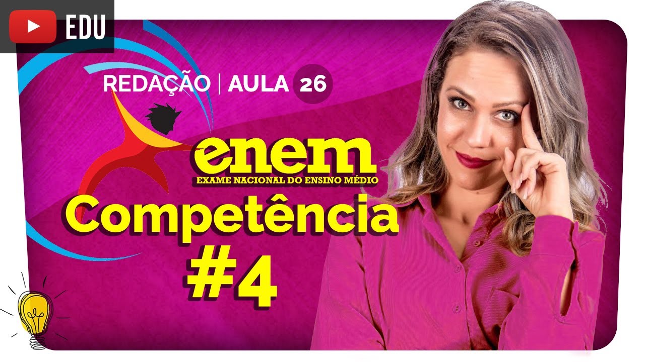 Compet&ecirc;ncia 4 - Disserta&ccedil;&atilde;o do Enem, Mecanismos Lingu&iacute;sticos | Gram&aacute;tica e Reda&ccedil;&atilde;o #26 | Enem