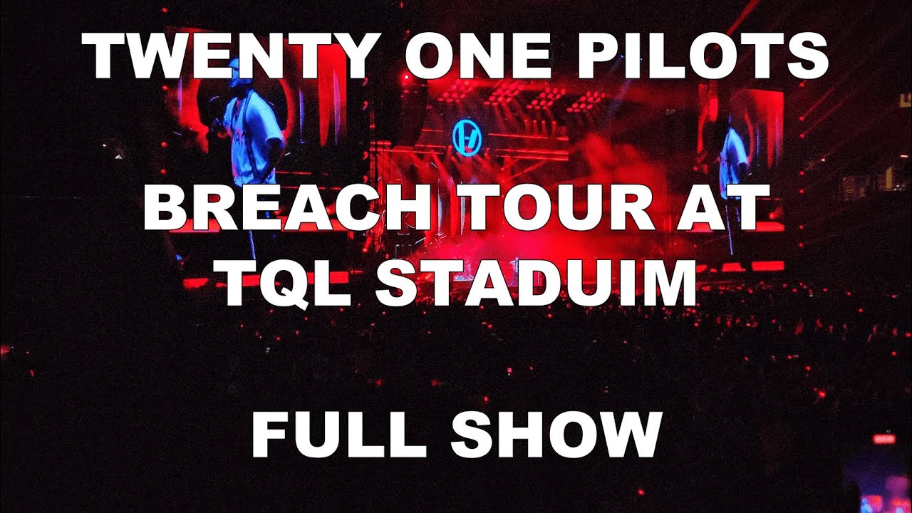 Twenty One Pilots Breach Tour at TQL Stadium Cincinnati - Full Show