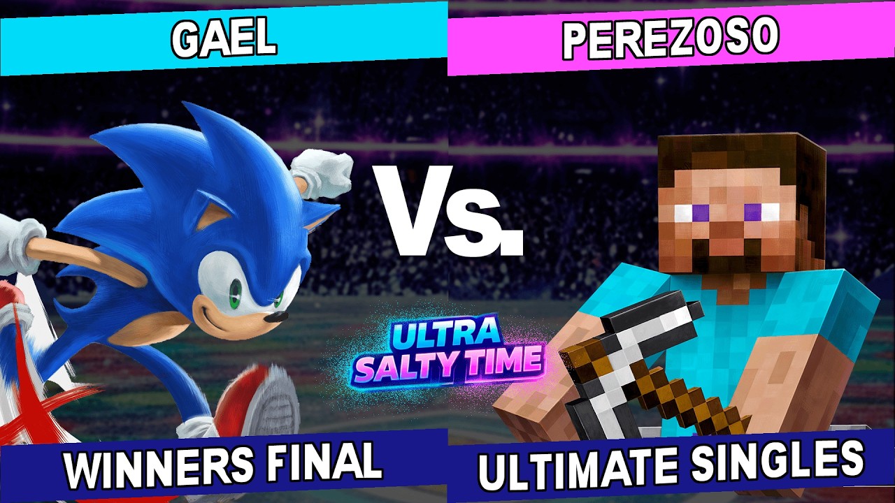 Ultra Salty Time WINNERS FINAL - Gael (Sonic) Vs. Perezoso (Steve) Smash Ultimate - SSBU