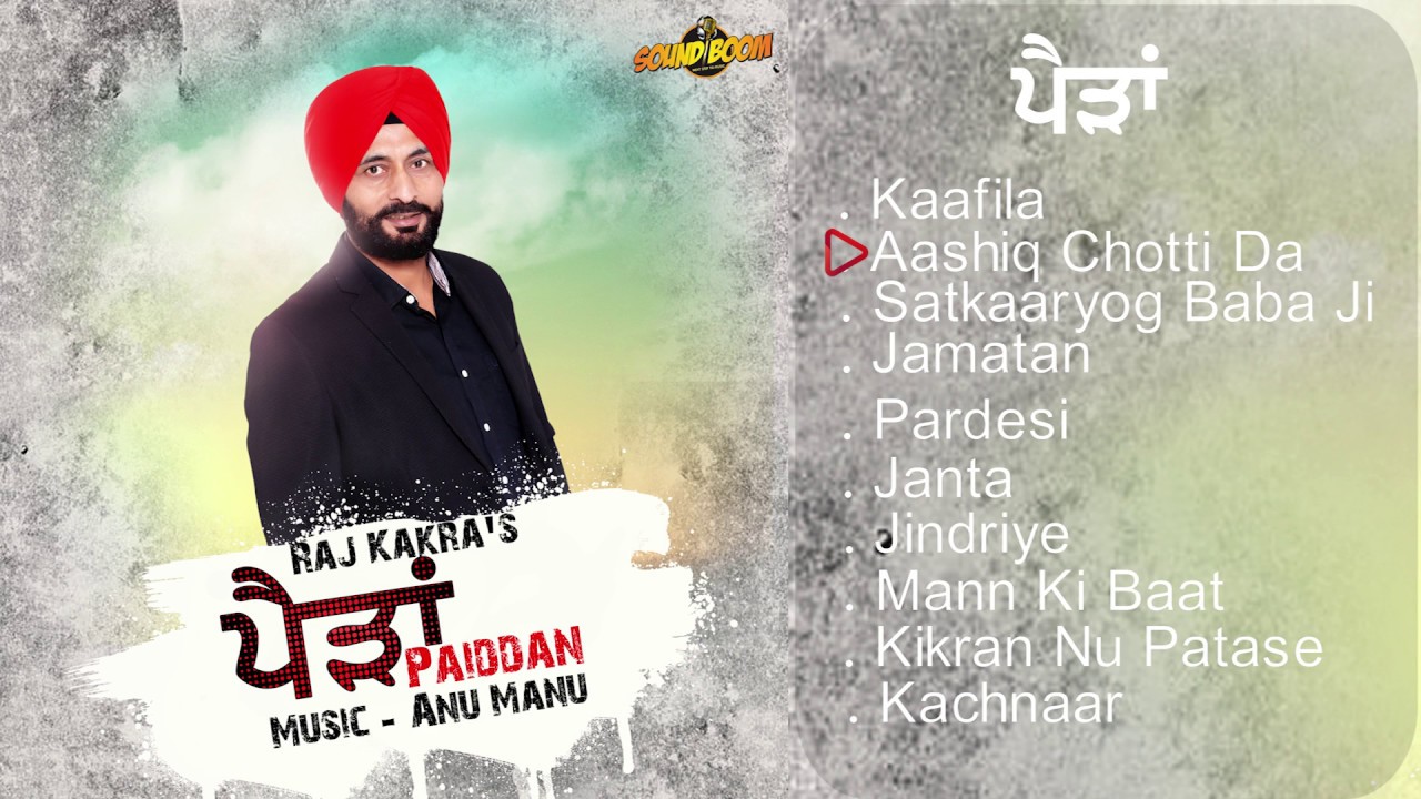 RAJ KAKRA | PADDIAN(Full Album) | ANU-MANU | SOUND BOOM ENTERTAINMENT