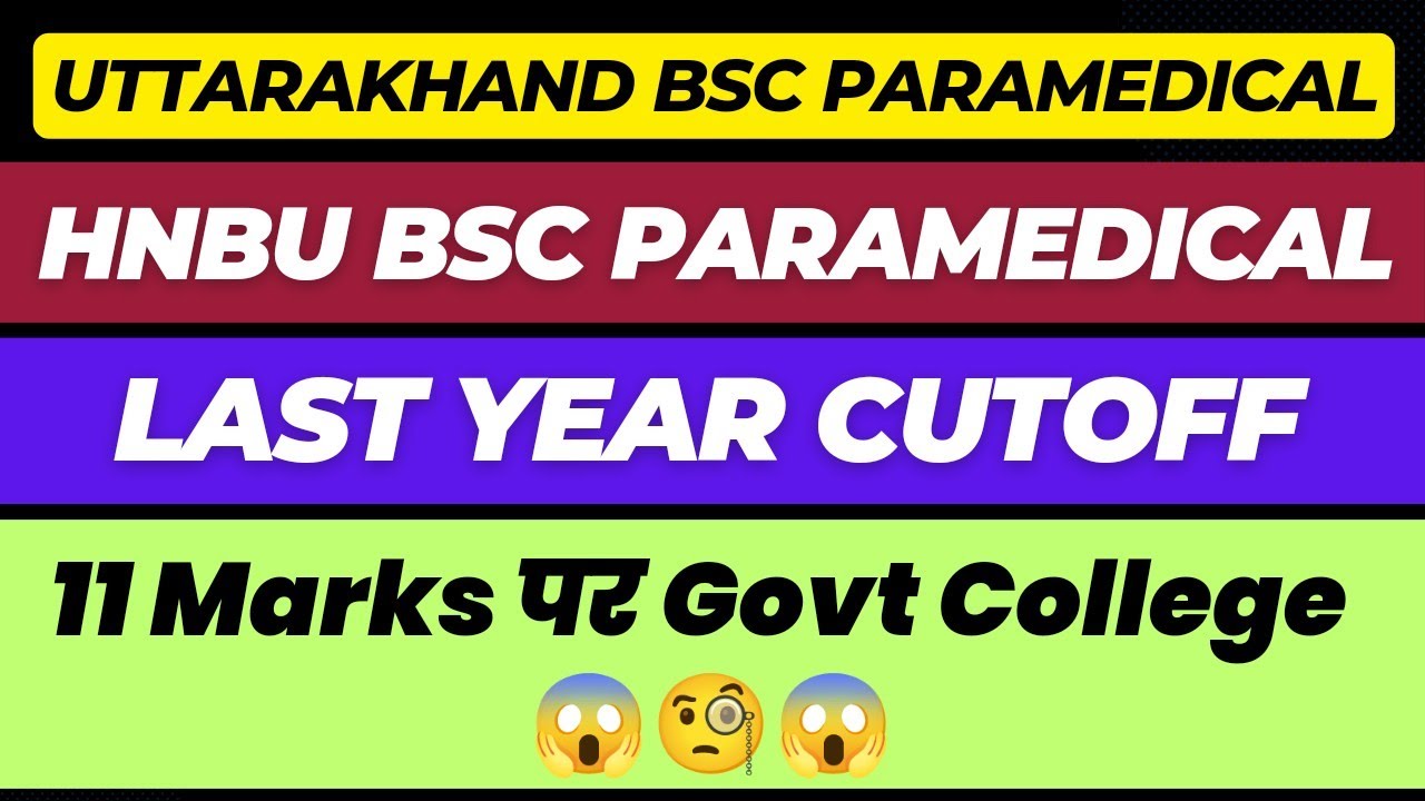 HNBU Uttarakhand BSc Paramedical Counselling 2024 | Previous Year (2023) Cutoff Rank Category Wise
