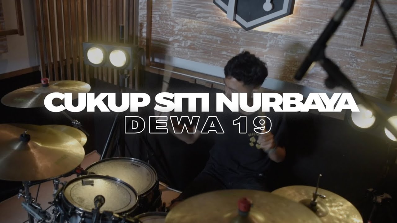 DEWA 19 - CUKUP SITI NURBAYA (DRUM COVER)