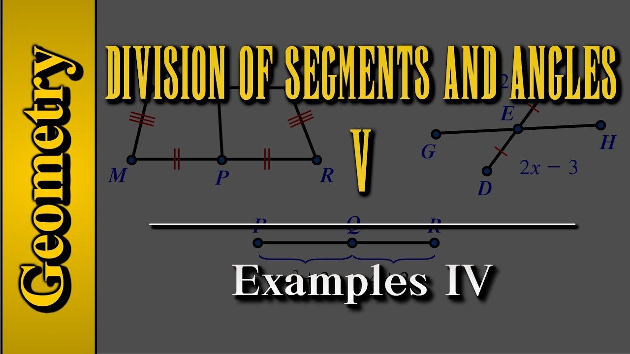 Geometry: Division of Segments and Angles (Level 5 of 8) | Examples IV