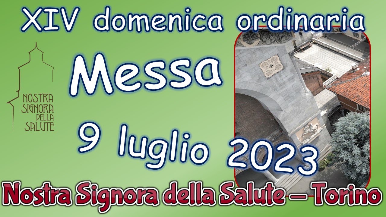 Messa 9 luglio 2023