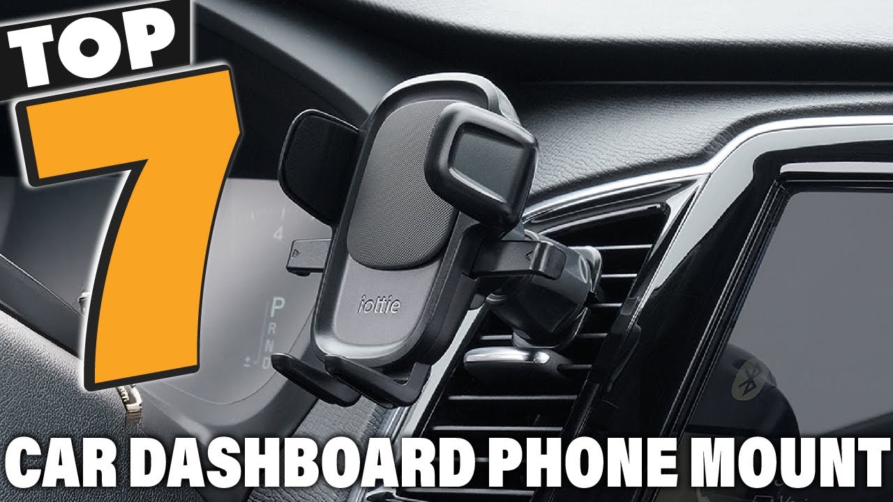 Top 7 Best Car Phone Mounts for Dashboard – Ultimate Driving Convenience!