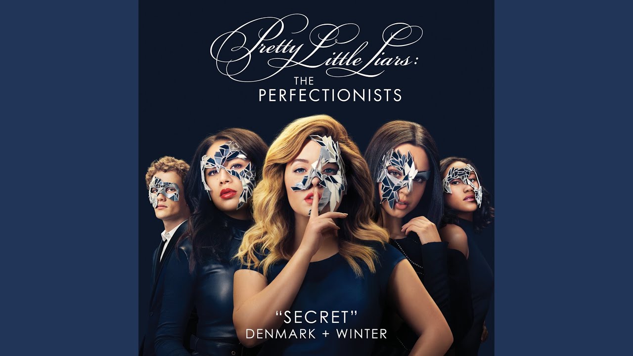 Secret (Pretty Little Liars: The Perfectionists Theme)
