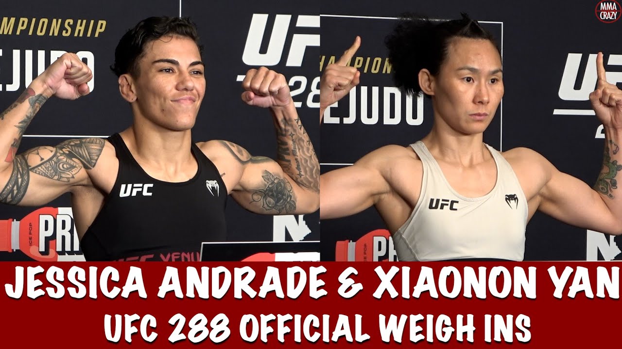 UFC 288: Official weigh ins Jessica Andrade & Yan Xiaonan