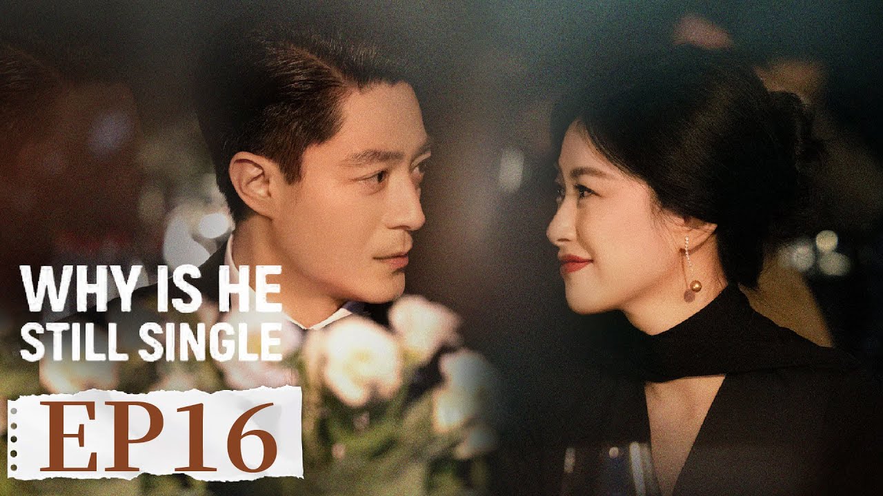 ENG SUB《他为什么依然单身 Why Is He Still Single》EP16 吻上了！俞你相遇嘉期如梦｜主演：霍建华，朱珠  | 腾讯视频-青春剧场