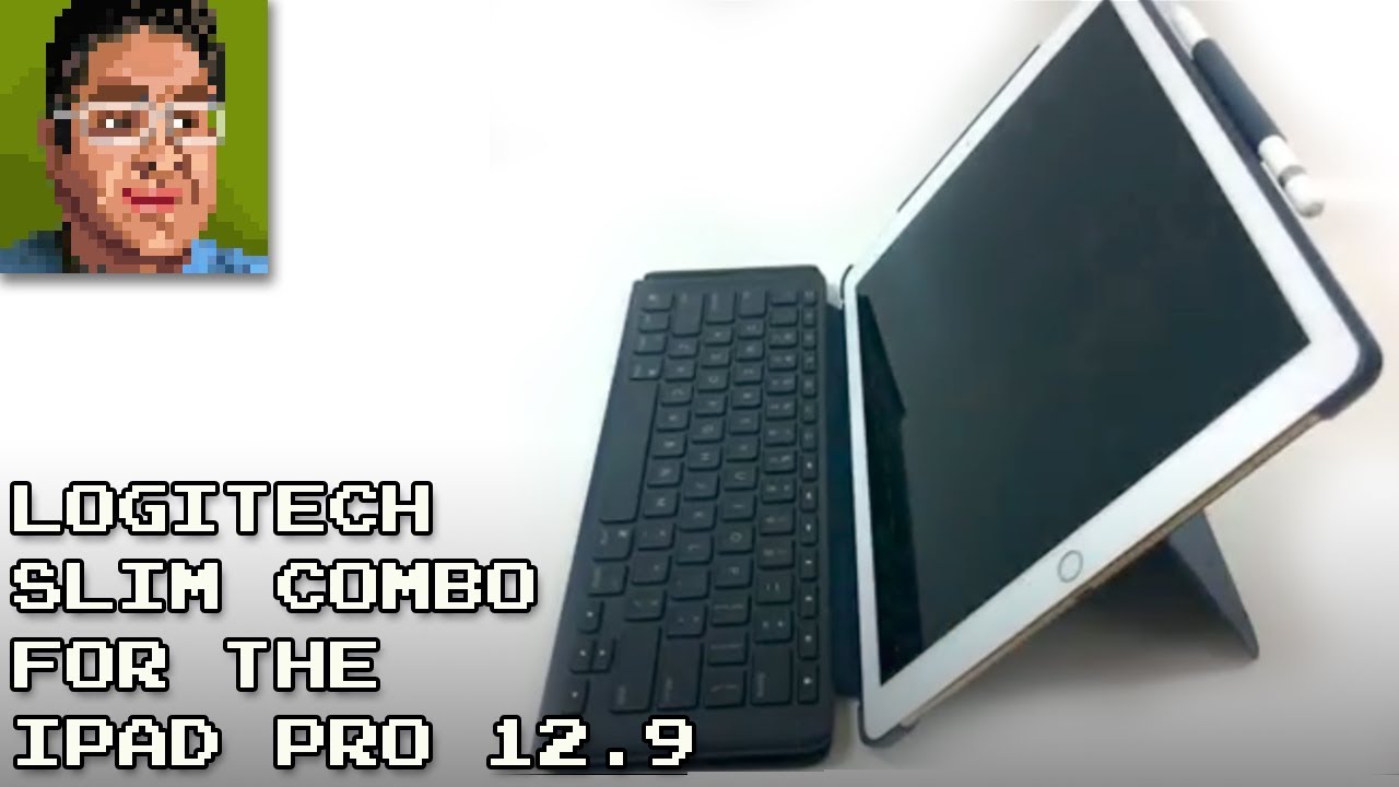 Logitech Slim Combo for the iPad Pro 12.9 Review