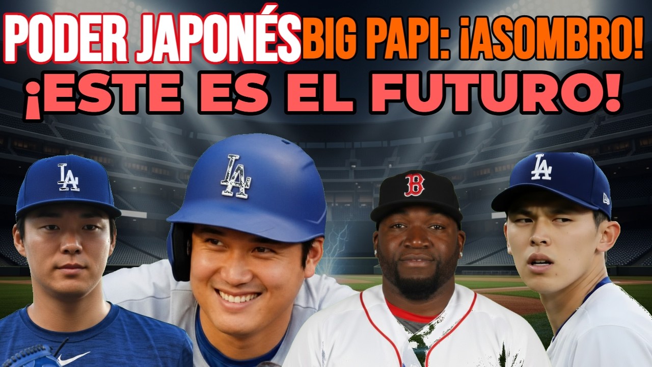 Big Papi revela su asombro:El impacto sísmico del poder japonés que rompe el sentido común de la MLB