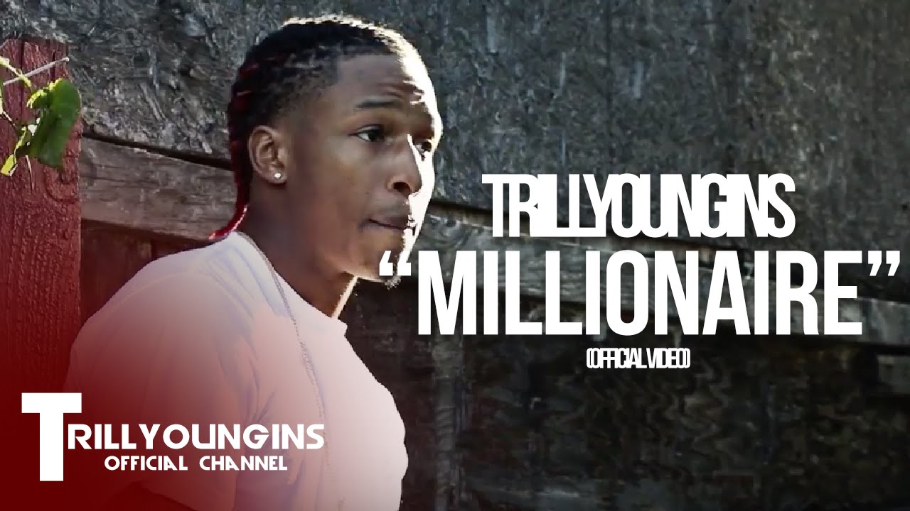 Trill Youngins - Millionaire | Dir. @YOUNG_KEZ PROD. JBESTATUS