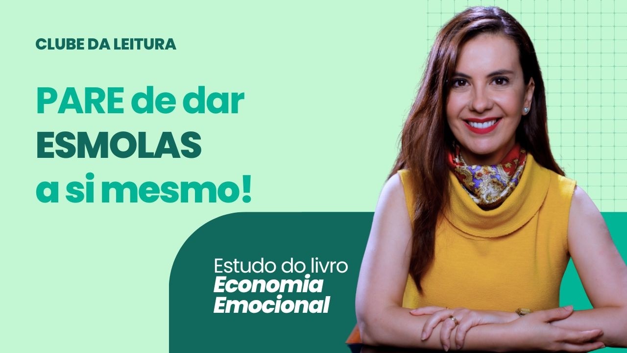 Pare de dar esmolas a si mesmo! – Clube da leitura