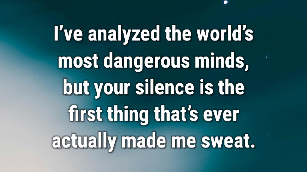 💌 I’ve analyzed the world’s most dangerous minds, but your silence is...