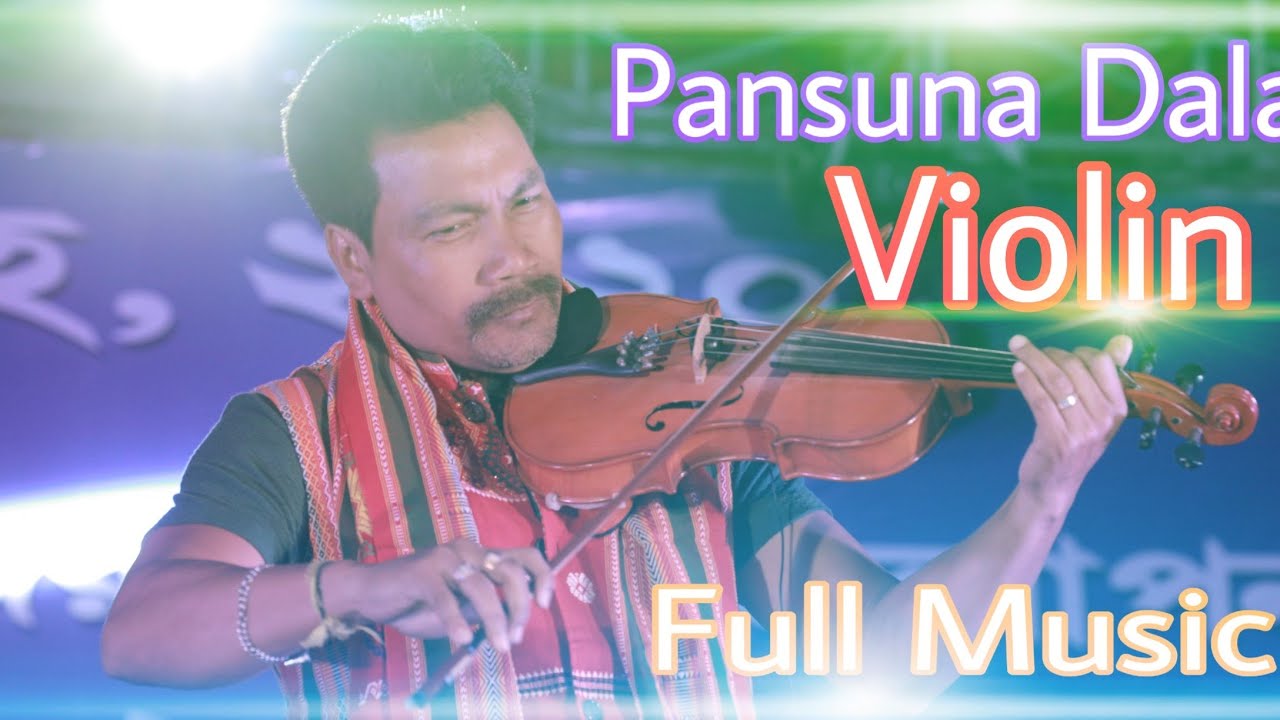 Pansuna Dalay By Dipu Rabha Violin