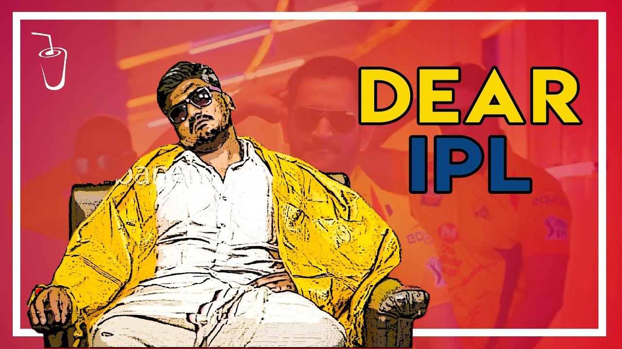 Dear IPL | Soma Banam