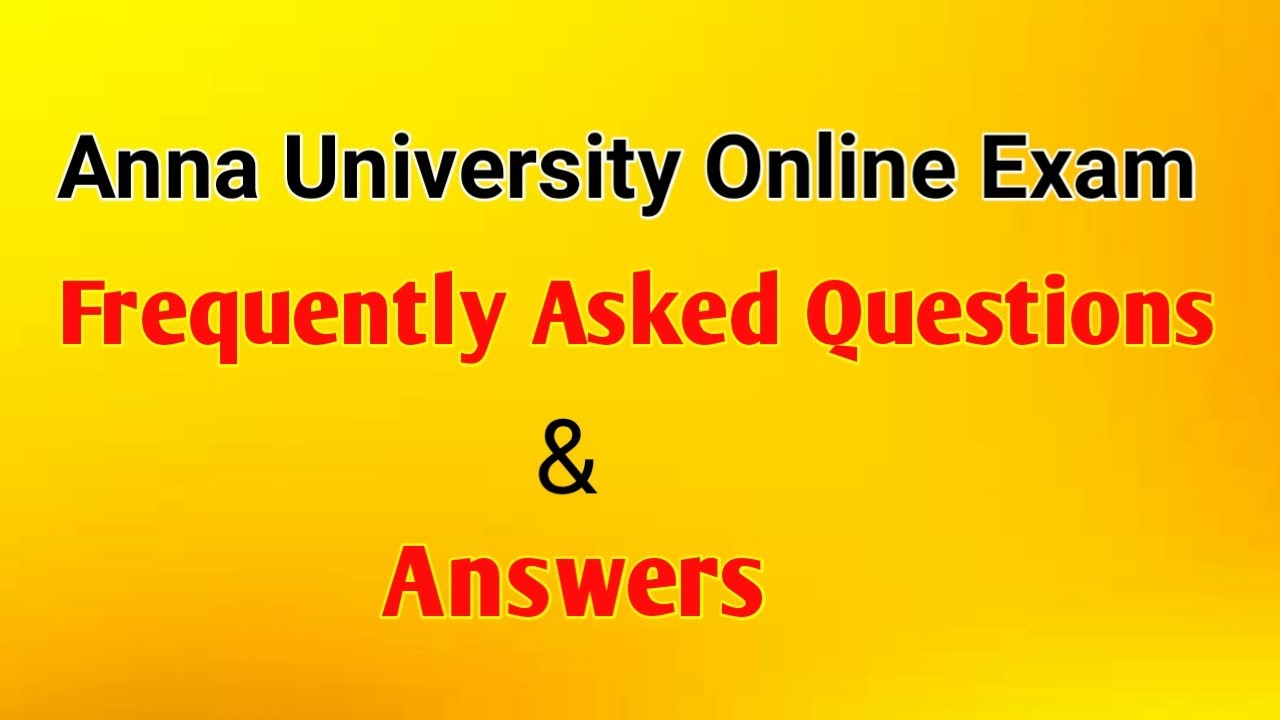 Online exam Doubts Answer | Anna University Online Exam News | FREQUENTLY ASKED QUESTIONS