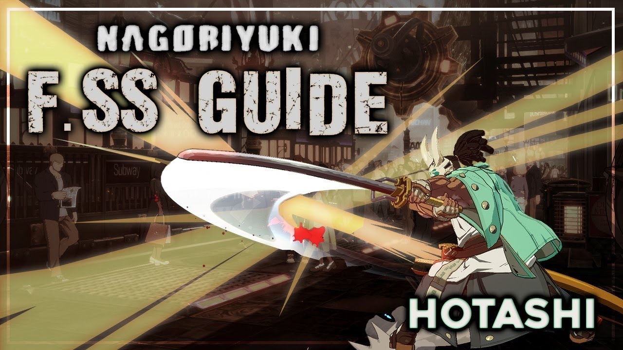 Guilty Gear Strive: Nagoriyuki f.SS Pressure Guide