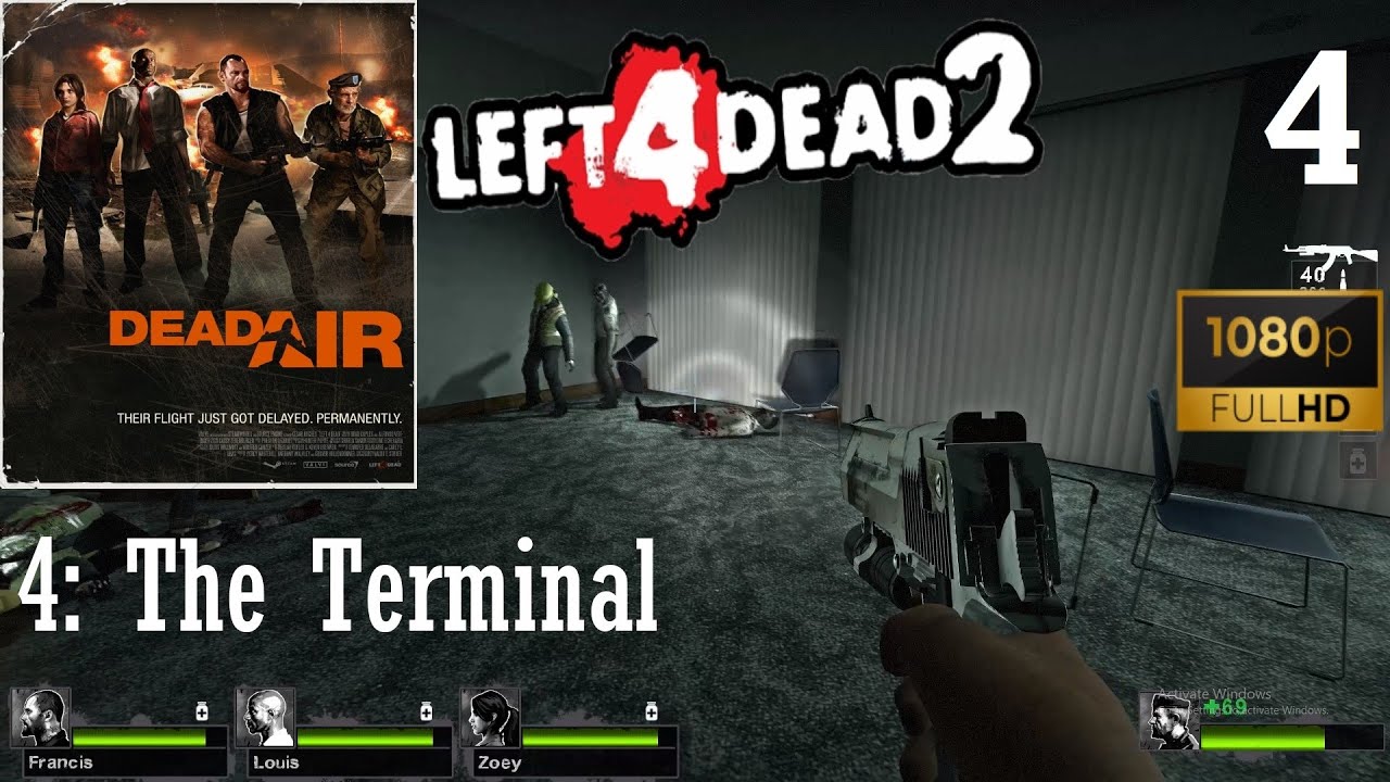 Left 4 Dead 2 - Campaign - DEAD AIR - 4: The Terminal [1080p60FPS]