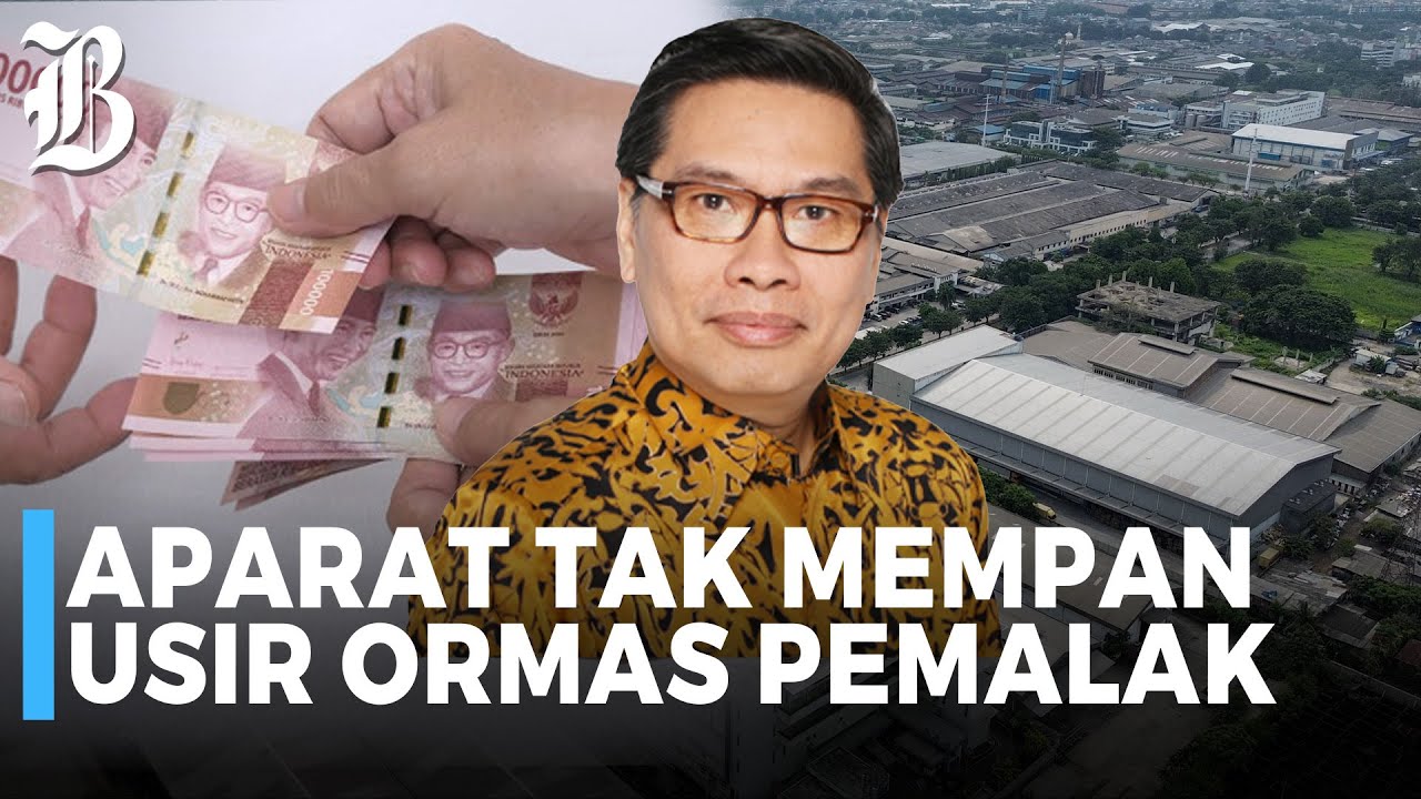 Investor Kawasan Industri Keluhkan Aksi Premanisme Ormas
