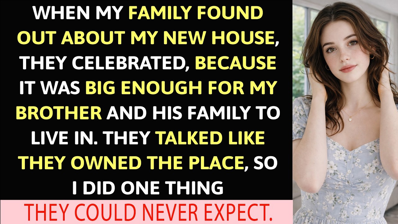 When My Family Found Out About My New House, They Celebrated, Because…