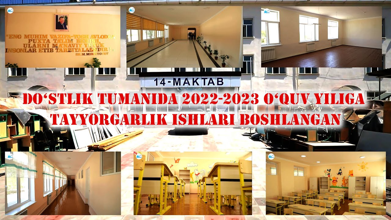 DO‘STLIK TUMANIDA 2022-2023 O‘QUV YILIGA TAYYORGARLIK ISHLARI BOSHLANGAN
