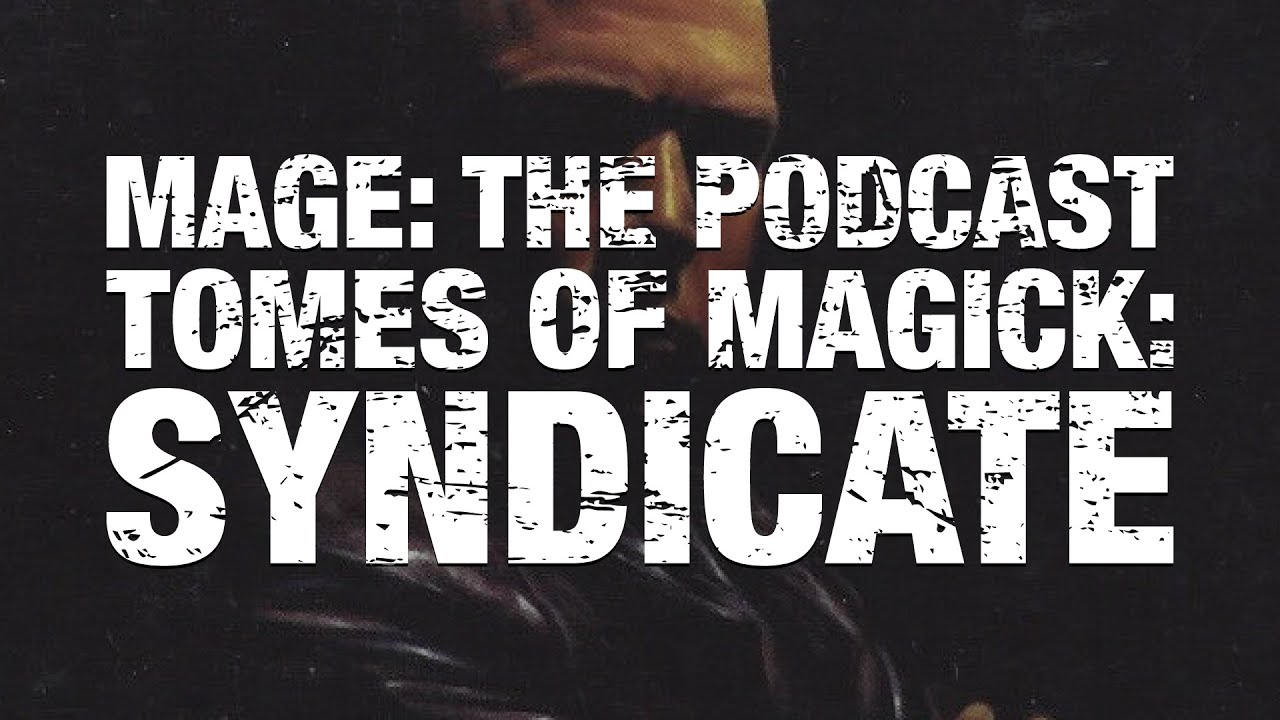 Tomes of Magick: Syndicate