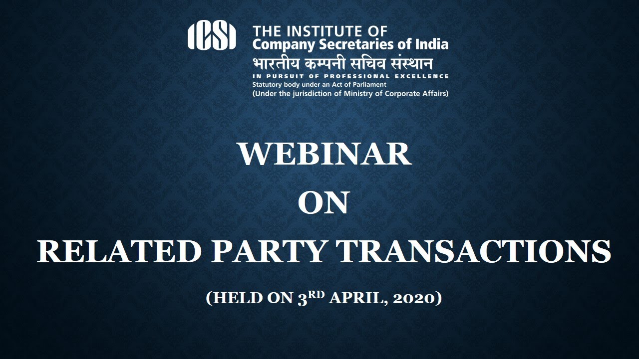 Webinar on Related Party Transactions on Friday, 3rd April, 2020 at 04 00 PM