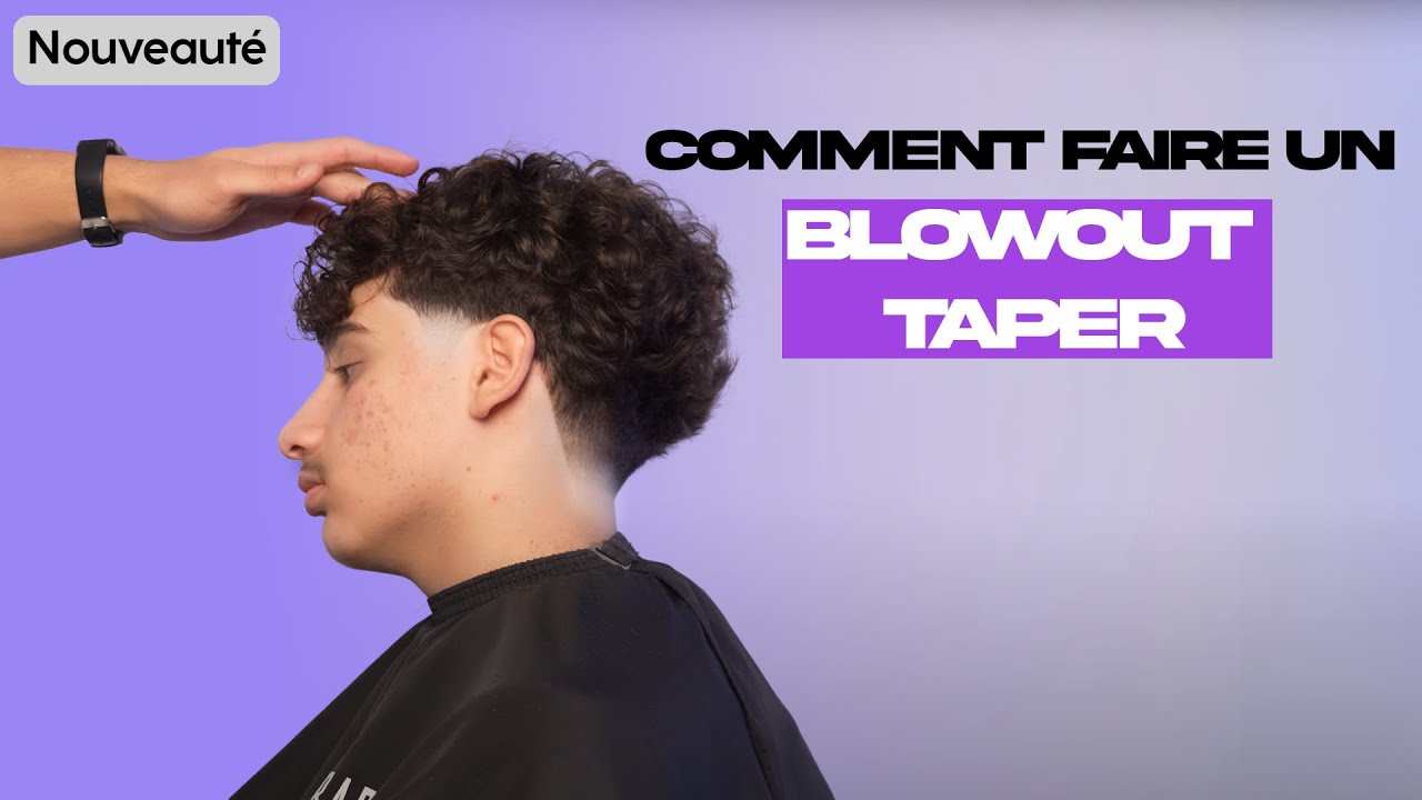 Comment faire un BLOWOUT Taper Parfait | Tutoriel