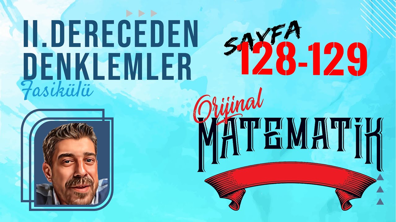 II.DERECEDEN DENKLEMLER FASİKÜLÜ | sayfa 128-129