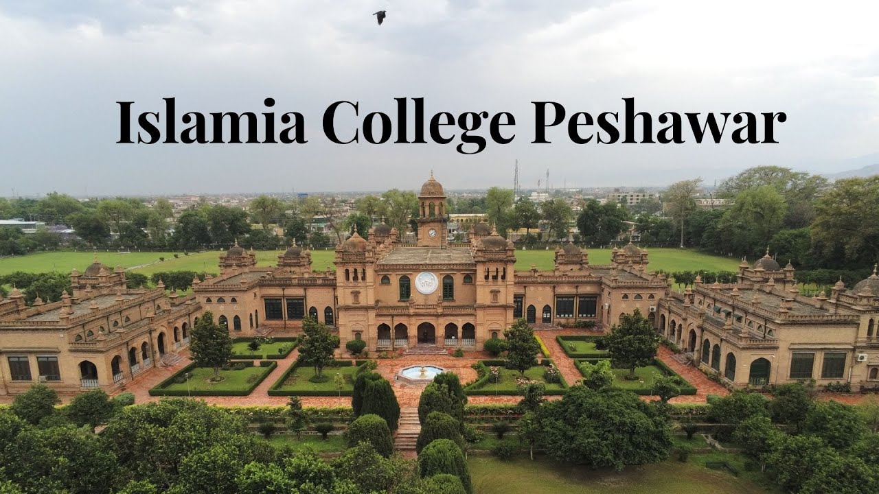 ISLAMIA COLLEGE PESHAWAR (4K footage) ----THE PILLAR OF PAKISTAN